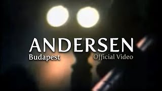 ANDERSEN  Budapest Official Video [upl. by Panthia]