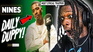 THE MOST LYRICAL TRAP RAPPER EVER  Nines  Daily Duppy  GRM Daily REACTION [upl. by Gimble286]