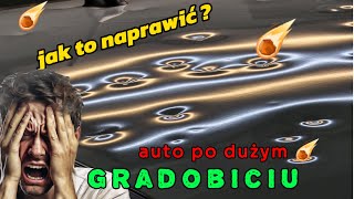 Grad gradobicie  czy da się naprawić tak duże wgniecenia [upl. by Terrag]