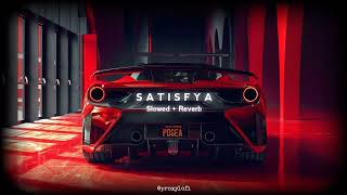 SATISFYA SONG SLOWED amp REVERB MP DEVIL UMP YT 🥵😘 [upl. by Trebla807]