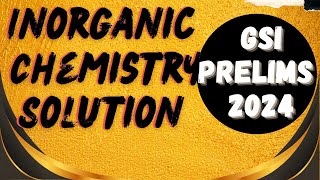 UPSC GEOCHEMIST 2024 PRELIMS PAPER SOLUTION ‖ Inorganic Chemistry 40 Questions ‖ Detail Explanation [upl. by Gnilhsa220]