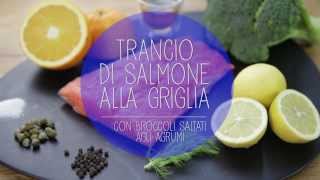 Trancio di salmone al forno con broccoli saltati agli agrumi [upl. by Belia]