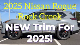 2025 Nissan Rogue Rock Creek NEW Trim For 2025 [upl. by Dihsar]