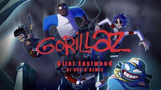 Gorillaz  Clint Eastwood Dj rayg remix [upl. by Belmonte464]