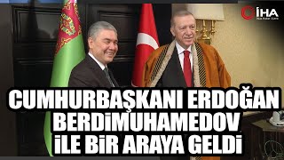 Cumhurbaşkanı Erdoğan Türkmenistan Devlet Başkanı İle Bir Araya Geldi [upl. by Carla]