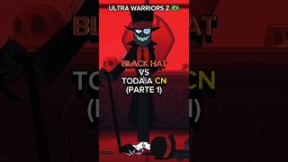 BLACK HAT VS TODA A CARTOON NETWORK PARTE 1 [upl. by Annunciata83]