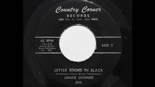 Jimmie Skinner  Letter Edged In Black Country Corner 805 [upl. by Asilam]