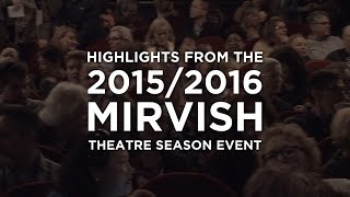 20152016 Mirvish Theatre Season Event [upl. by Zorina]