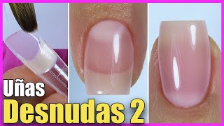 Tendencia Uñas DESNUDAS  Uñas de MILLONARIAS 💅 con DUAL Acrílico y Contact GEL TIPS Naturales [upl. by Amlet844]