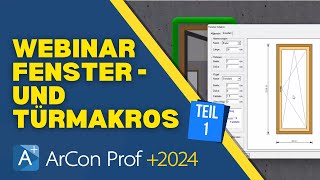 Webinar Fenster und Türmakros Teil 1  ArCon Professional [upl. by Annoed]