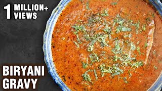 Biryani Gravy  Restaurant Style Biryani Curry  Biryani Salan  Biryani Sherva recipe By Smita [upl. by Hnahk121]