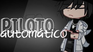 ⊰🛩️ Piloto automático — Supercombo 🎮⊱  𝙂𝙘𝙢𝙫 – 𝙂𝙖𝙘𝙝𝙖 [upl. by Florio]