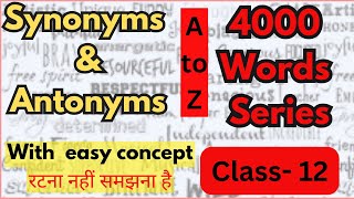 Synonyms amp Antonyms  Class12 English Vocabulary For all Competitive exams  Dayal Nayak [upl. by Kelci812]