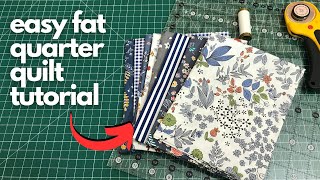 Lets Use Up Some Fat Quarters Easy Fat Quarter Quilt Tutorial [upl. by Nnalatsyrc]