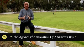 Episode 15 The Agoge The Education Of A Spartan Boy [upl. by Brie390]