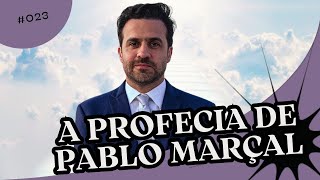 A PROFECIA DE PABLO MARÇAL [upl. by Ahsiruam]