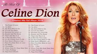 Greatest playlist Songs Celine Dion  Best Of Female Love Songs  Celine Dion Hits Songs 2024 [upl. by Onitsirc]