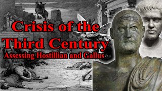 Crisis of the Third Century Assessing Hostilian and Gallus [upl. by Nitreb622]