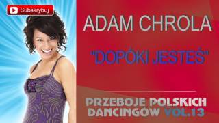 Adam Chrola  Dopóki jesteś Cover [upl. by Aerdnwahs]