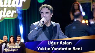 Uğur Aslan  Yaktın Yandırdın Beni [upl. by Ettenowtna]