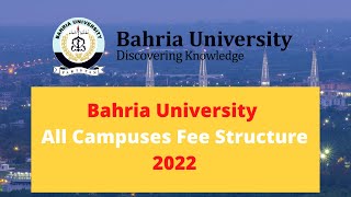 Bahria University Fee Structure 2022  All Campuses [upl. by Rawden]