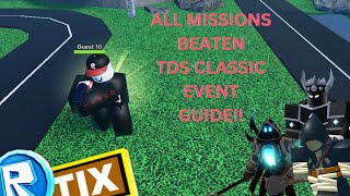 ALL TDS CLASSIC MISSIONS BEATEN GUIDE  TOWER DEFENSE SIMULATOR [upl. by Amathist]