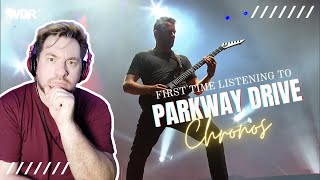 I Got Temporally Astonished by Chronos  Parkway Drive Reaction [upl. by Alhak356]