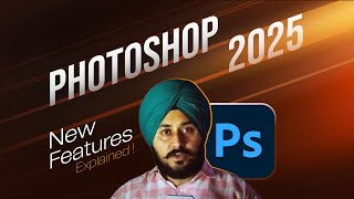 Photoshop 2025  Top 7 New Features Explained  Photoshop 2025 Download  KDS PUNJAB [upl. by Tobye]