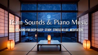 Warm Bedroom with Rain Falls and Soft Piano Music  Deep Sleep Stress Relief  Relaxing Sleep Music [upl. by Fields434]