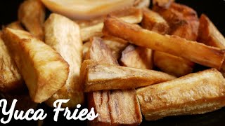 HOW TO MAKE CRISPY CASSAVA YUCA FRIES  The Simple Way [upl. by Ardeed219]