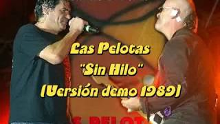 Las Pelotas  Sin HiloVersión Demo 1989Subtitulado [upl. by Rednazxela]