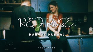 Red Rose  Harman Hundal  Remix   Paani Kinare Yaa Vegas Nu Leju HarmanHundal [upl. by Llehcear380]