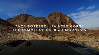 Anza Borrego  Painted Gorge The Summit of Carrizo Mountain [upl. by Easlehc995]