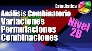 Variaciones Combinaciones Permutaciones Ejercicios Resueltos Nivel 2B [upl. by Komarek]