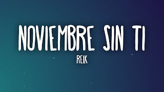 Reik  Noviembre Sin Ti LetraLyrics [upl. by Mosora]