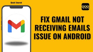 How To Fix Gmail Not Receiving Emails Issue On Android [upl. by Amre]