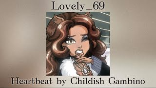 Heartbeat Childish Gambino spedup\nightcorelyrics [upl. by Melonie]