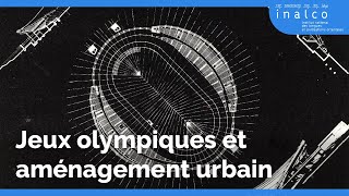 Jeux olympiques et aménagement urbain  Pékin Séoul et Moscou [upl. by Okuy]