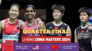 QF🇲🇾Pearly TanMThinaah VS 🇨🇳Liu Sheng ShuTan Ning🔥 China Masters 2024 [upl. by Pooh]