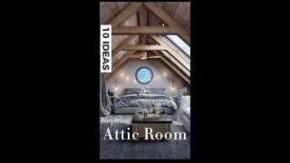 10 INSPIRING ATTIC ROOM IDEAS [upl. by Hercule]