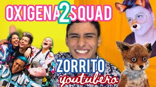 OXIGENADOS SQUAD Y ZORRITO YOUTUBERO  VIDEO REACCIÓN  Kevin Camargo [upl. by Kerad839]