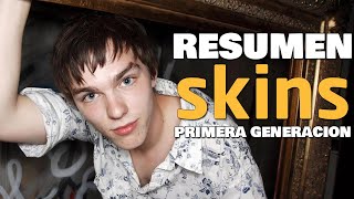 Resumen de Skins  Primera Generación [upl. by Atinreb718]