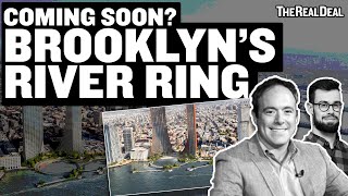 Will the River Ring Transform Brooklyns Waterfront [upl. by Aseyt408]