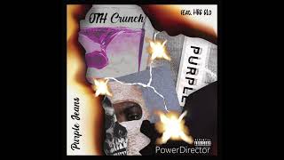 OTH Crunch Purple Jeans Feat HBG GLO [upl. by Mezoff55]