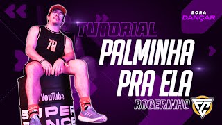 PALMINHA PRA ELA  Rogerinho  TUTORIAL [upl. by Lorrayne]