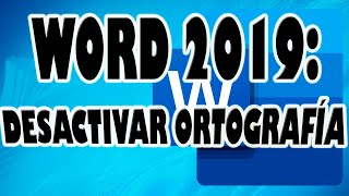 WORD 2019 Desactivar Corrección Ortográfica y Gramatical en Word [upl. by Gavriella]