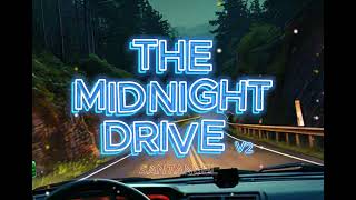 THE MIDNIGHT DRIVE V2 [upl. by Barnebas]