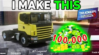 I Made 100000💰 Everyday in Truckers of Europe 3 [upl. by Johansen]