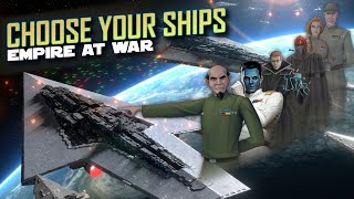 Choose Your Ships for the new Empire Campaign [upl. by Anilec]