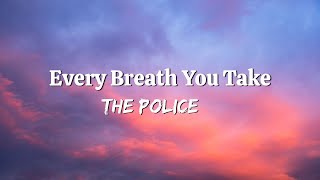 Every Breath You Take  The Police Lyrics  Soft Rock Collection [upl. by Audi]